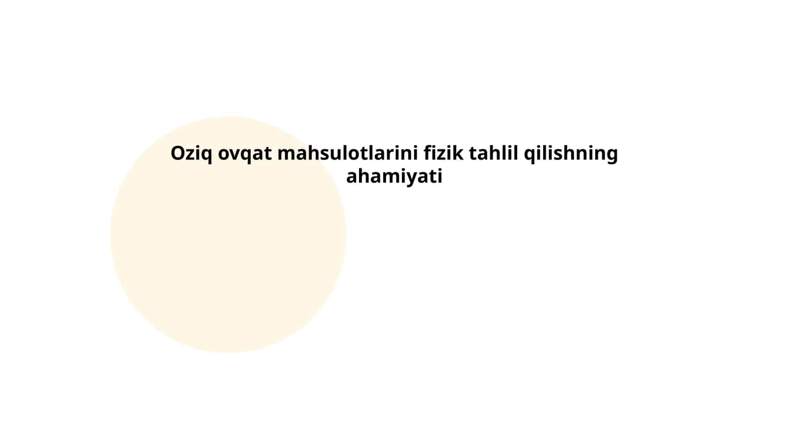Oziq ovqat mahsulotlarini fizik tahlil qilishning ahamiyati 1