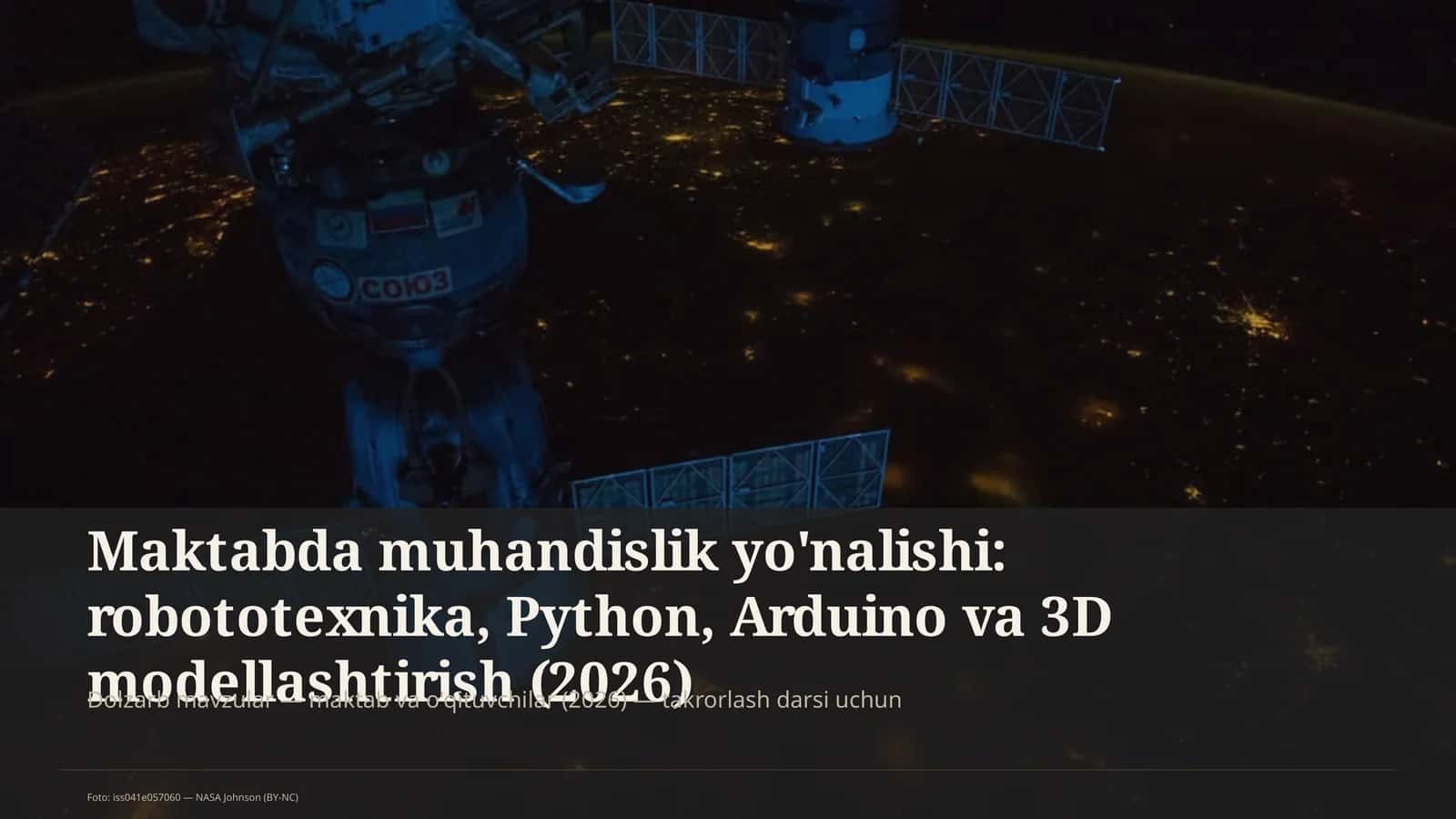 Maktabda muhandislik yo'nalishi: robototexnika, Python, Arduino va 3D modellashtirish 1