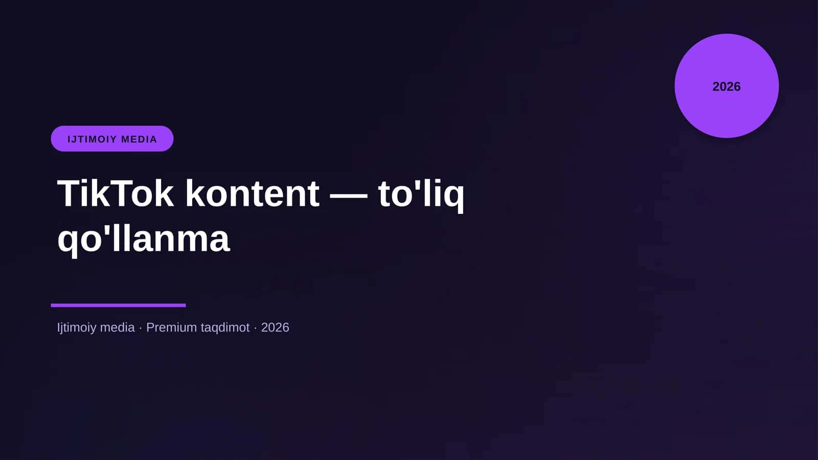 TikTok kontent — to'liq qo'llanma 1