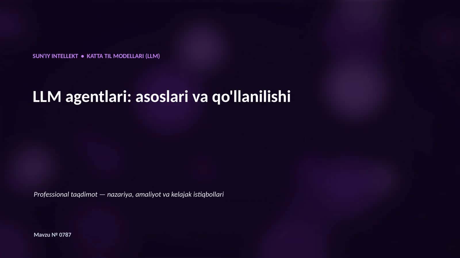 SUN'IY INTELLEKT • KATTA TIL MODELLARI (LLM) 1