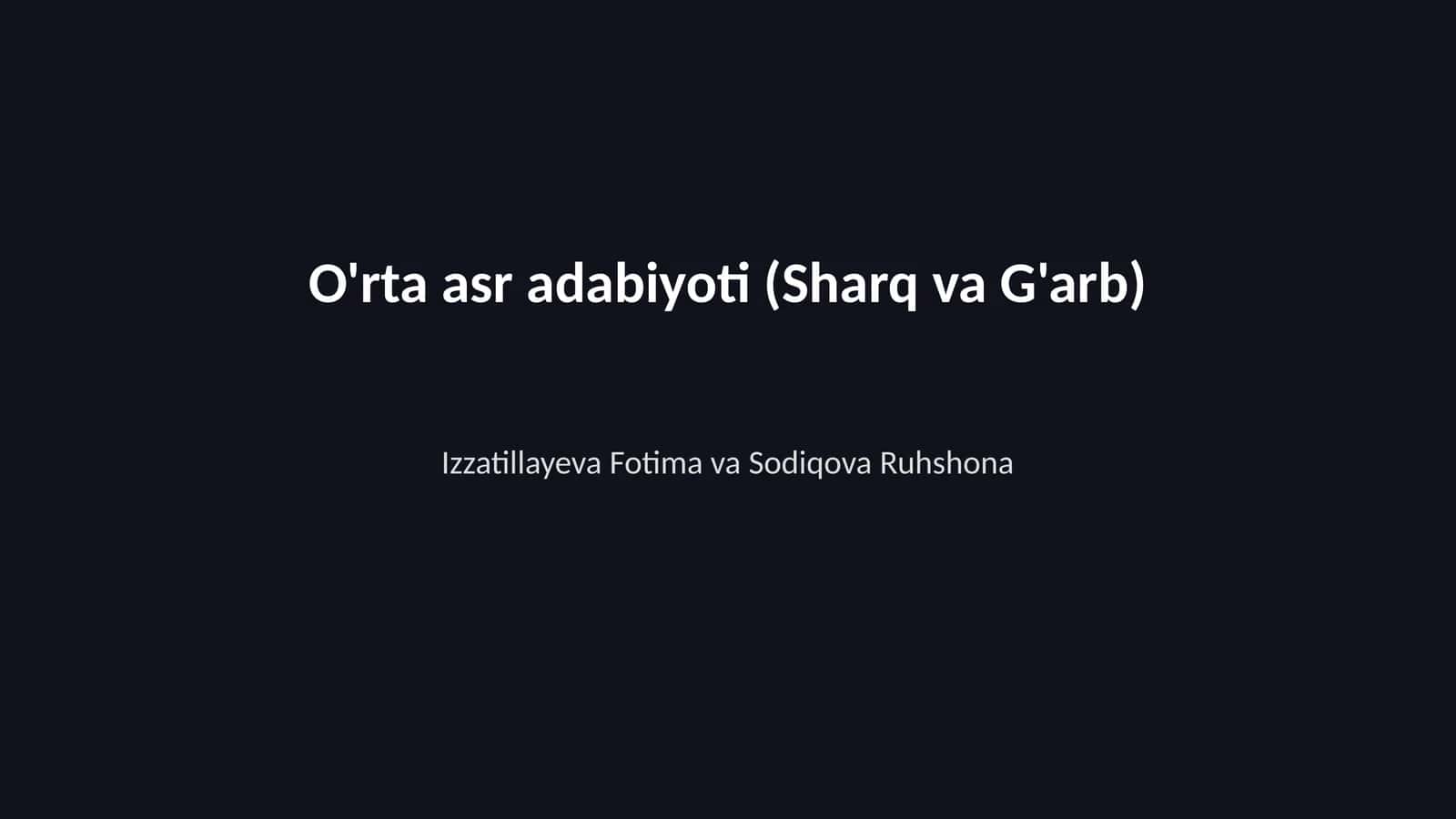 O'rta asr adabiyoti (Sharq va G'arb) 1