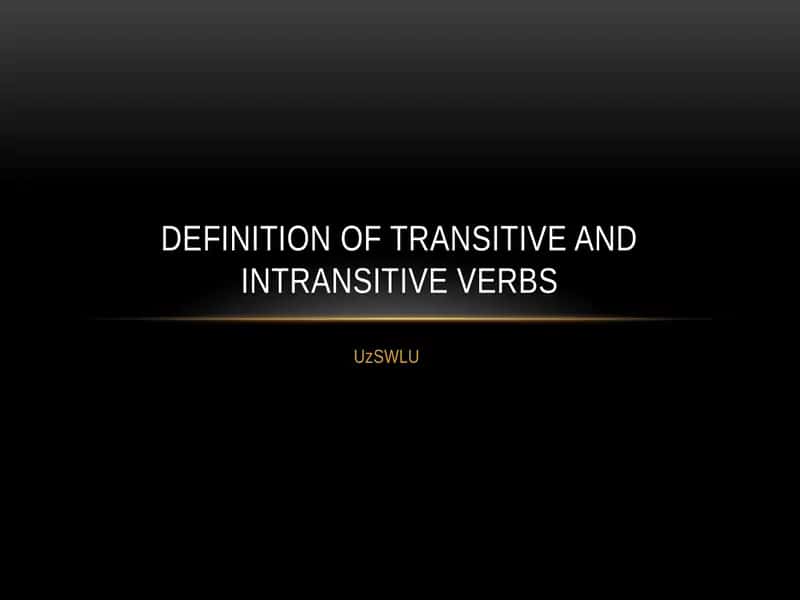 Transitive and Intransitive Verbs 1