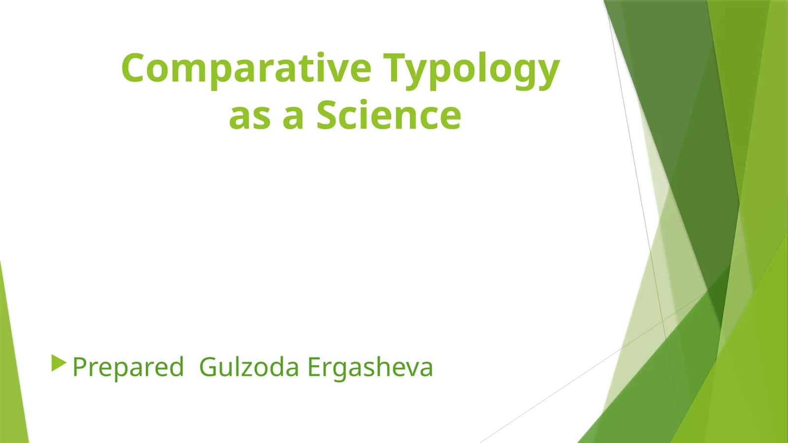 Comparative Typology as a Science 1