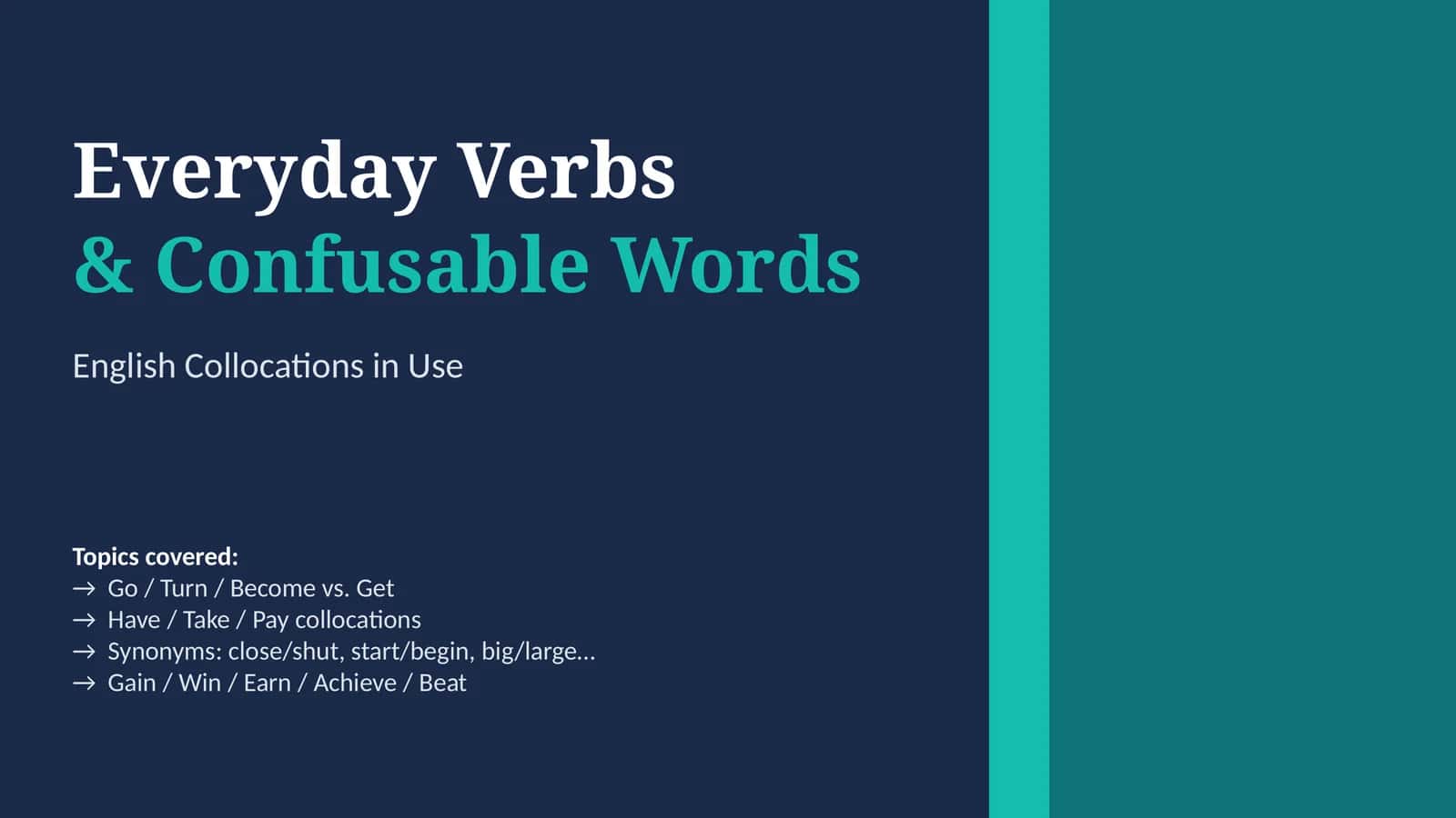 Everyday Verbs & Confusable Words 1