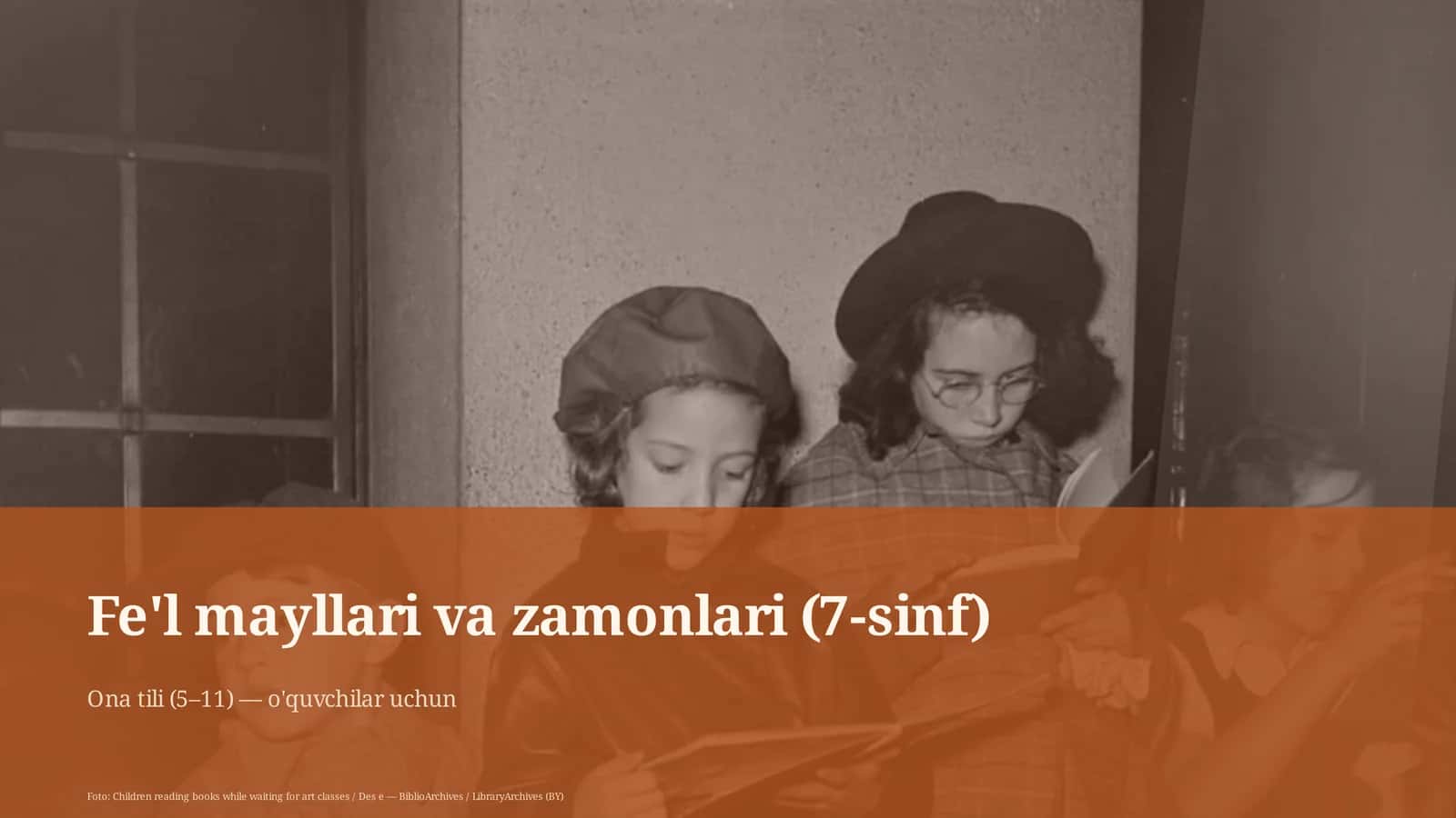 Fe'l mayllari va zamonlari (7-sinf) 1