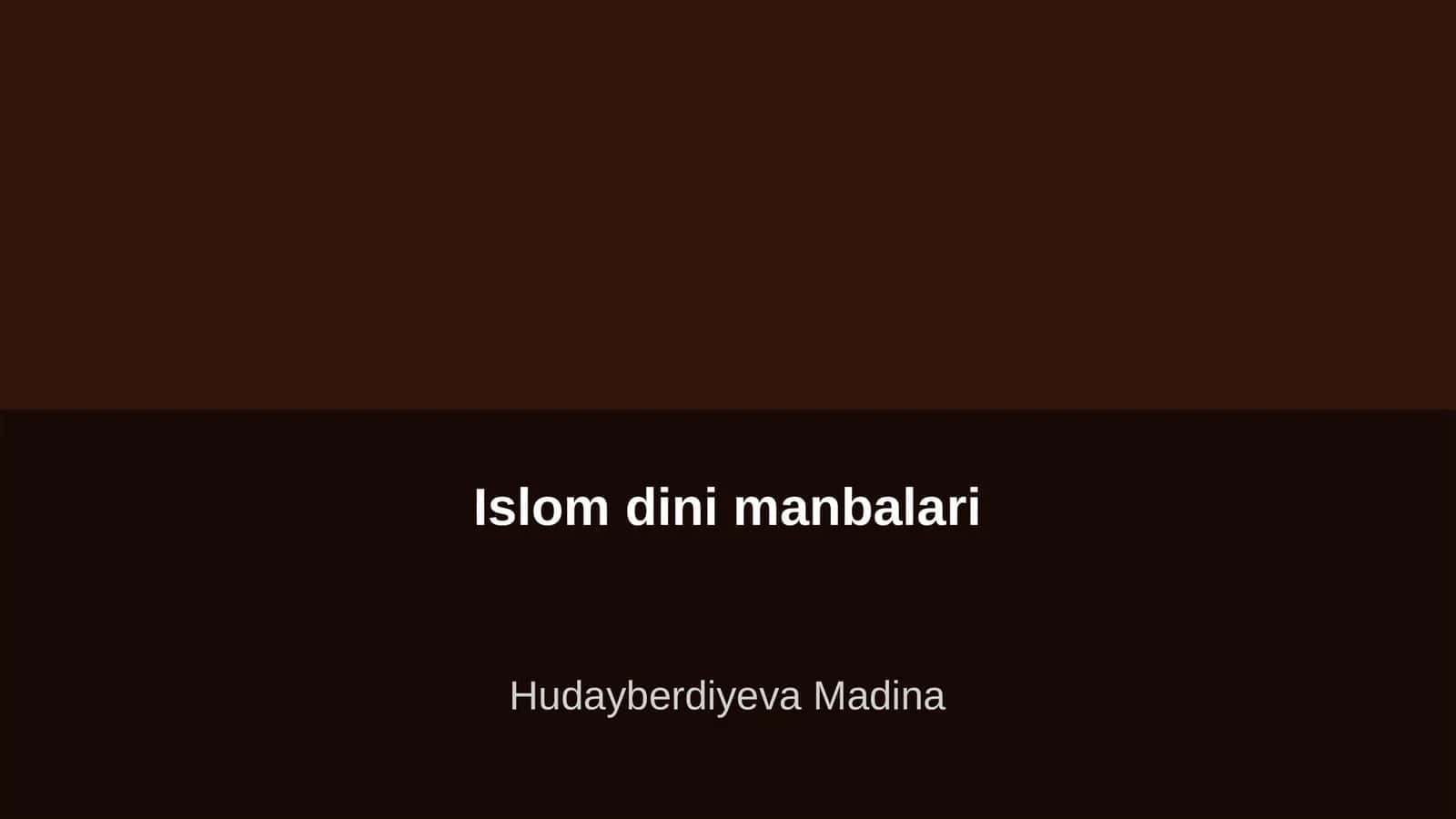 Islom dini manbalari 1