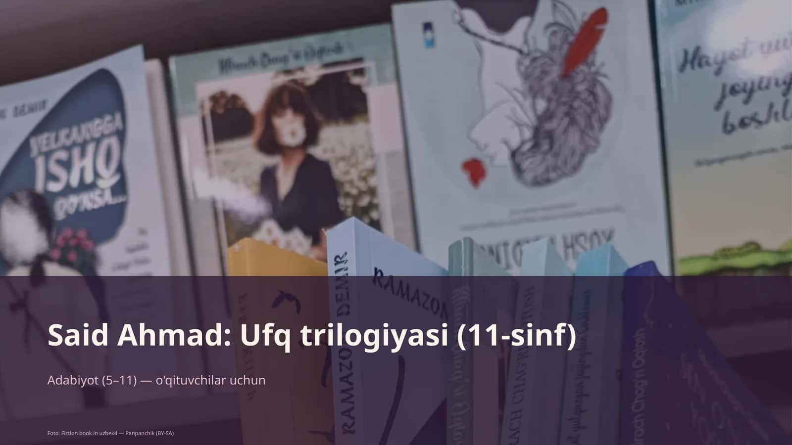 Said Ahmad: Ufq trilogiyasi (11-sinf) 1