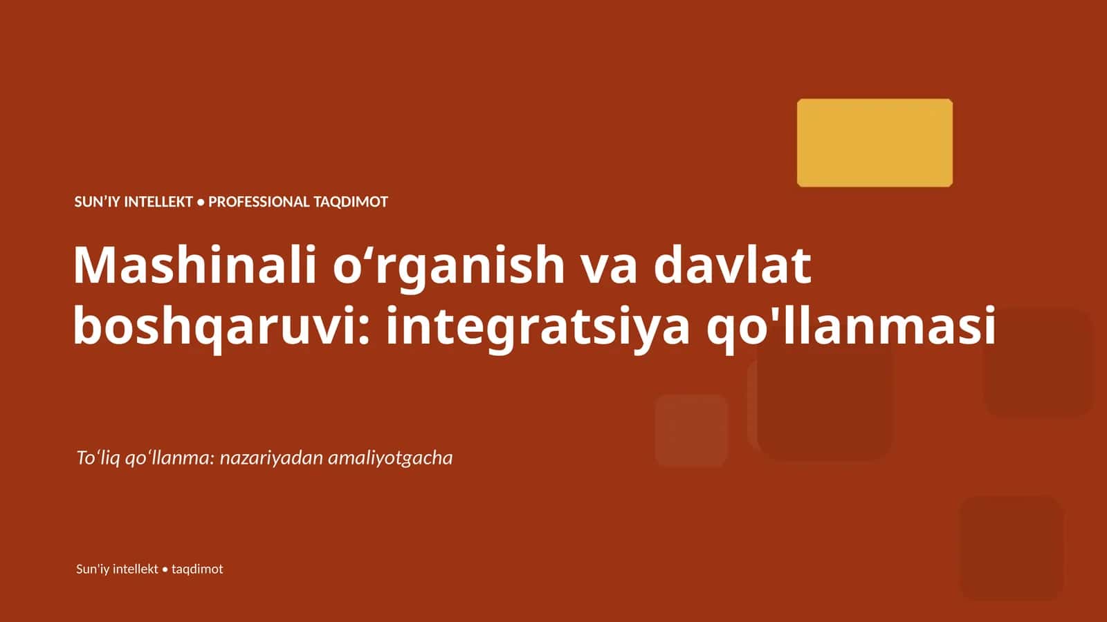 SUNʼIY INTELLEKT • PROFESSIONAL TAQDIMOT 1