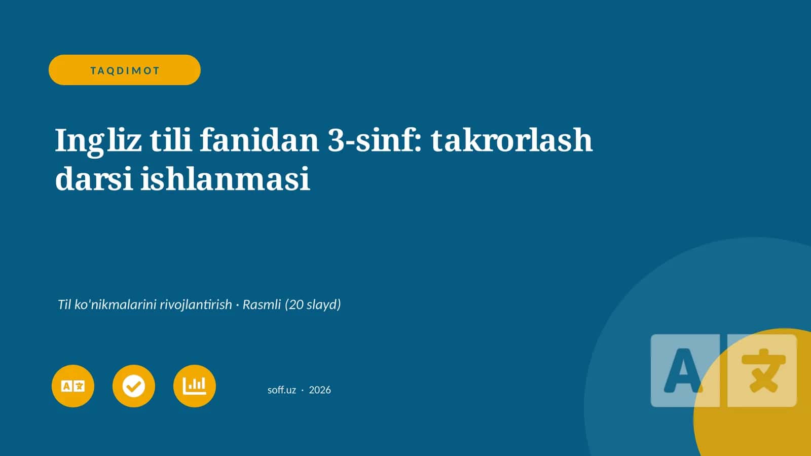 Ingliz tili fanidan 3-sinf: takrorlash darsi ishlanmasi 1