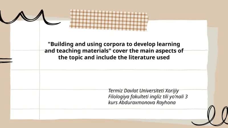 Building and using corpora to develop learning and teaching materials 1