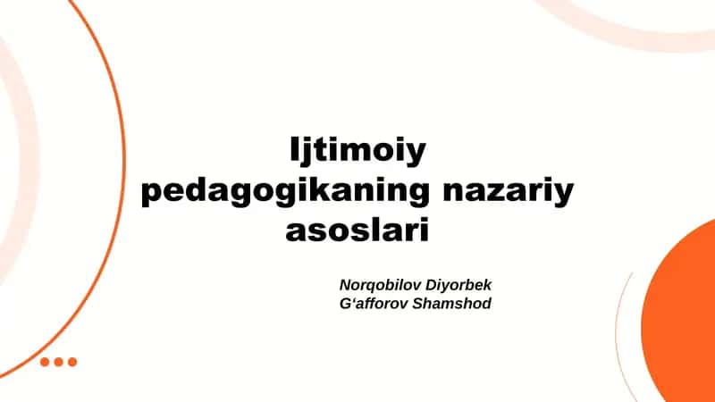 Ijtimoiy pedagogikaning nazariy asoslari 1