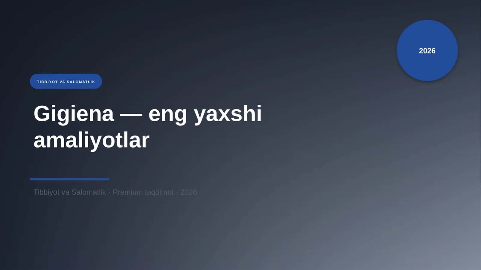 Gigiena — eng yaxshi amaliyotlar 1