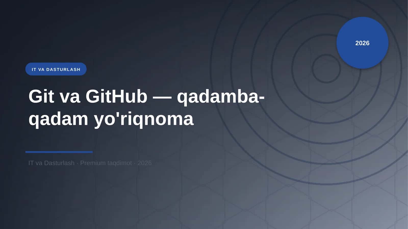 Git va GitHub — qadamba-qadam yo'riqnoma 1