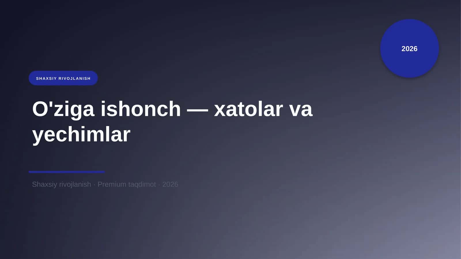 O'ziga ishonch — xatolar va yechimlar 1