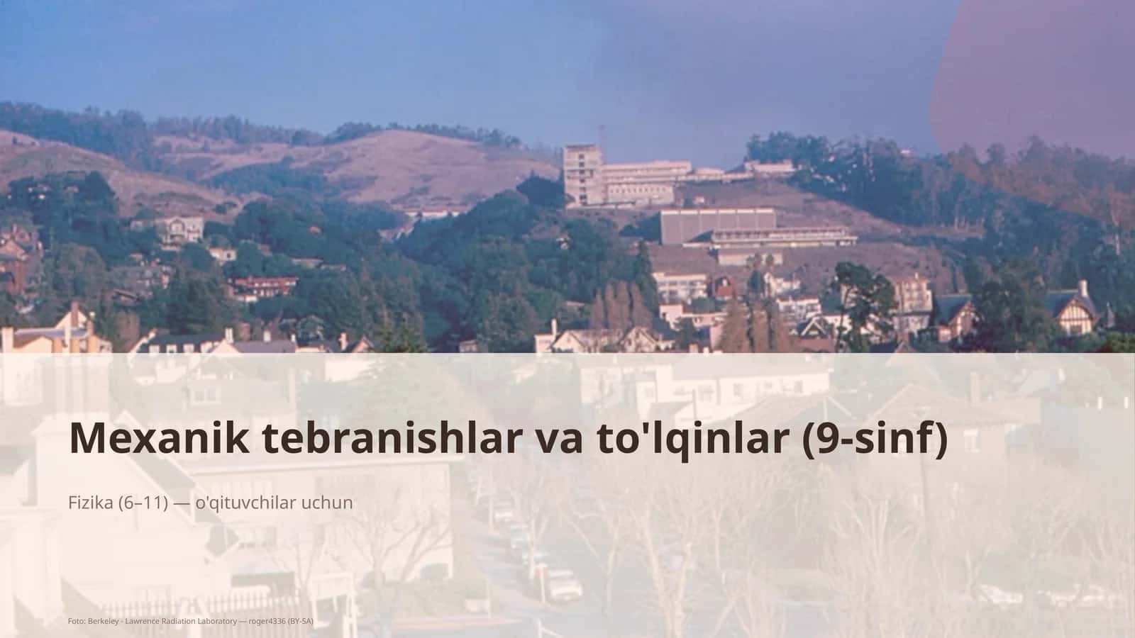Mexanik tebranishlar va to'lqinlar (9-sinf) 1
