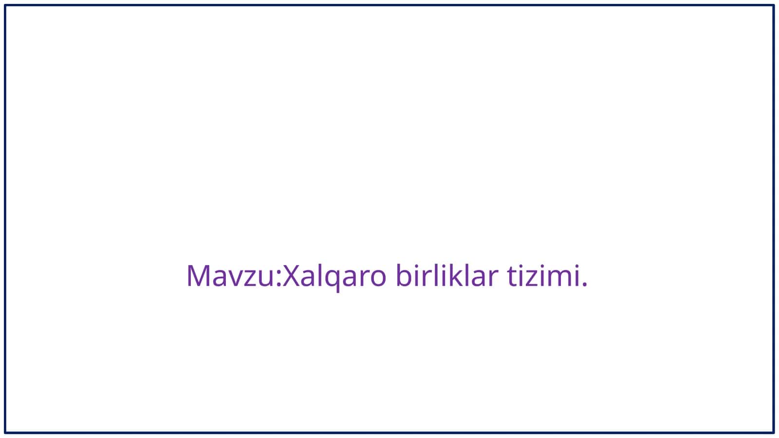 Xalqarobirliklartizimi 1