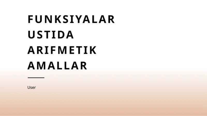 Funktsiyalar ustida arifmetik amallar 1