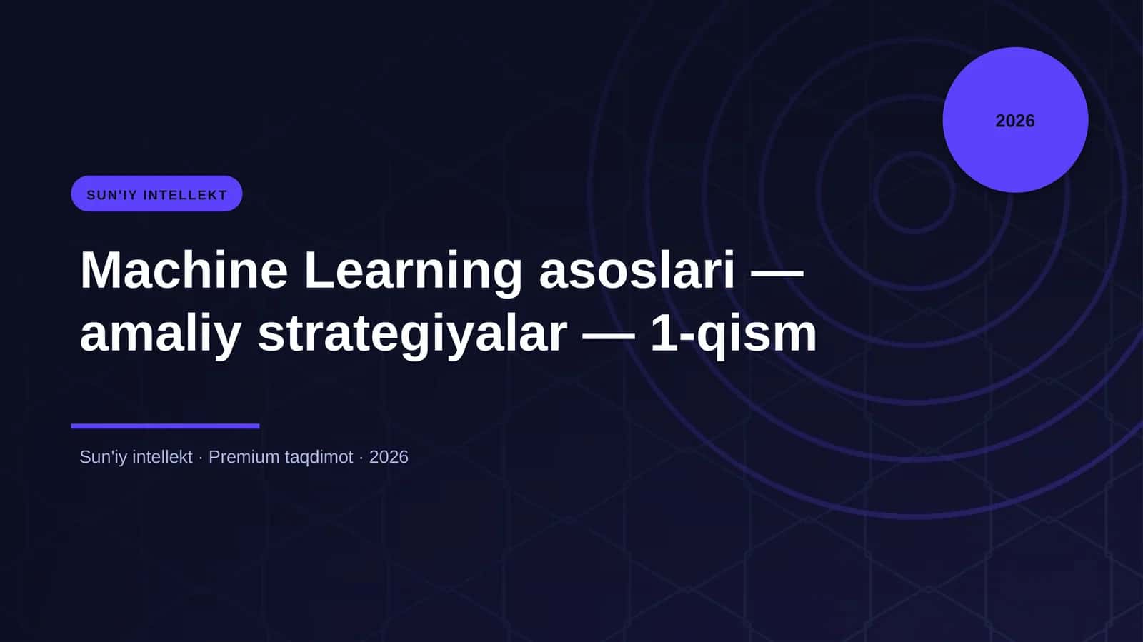 Machine Learning asoslari — amaliy strategiyalar — 1-qism 1