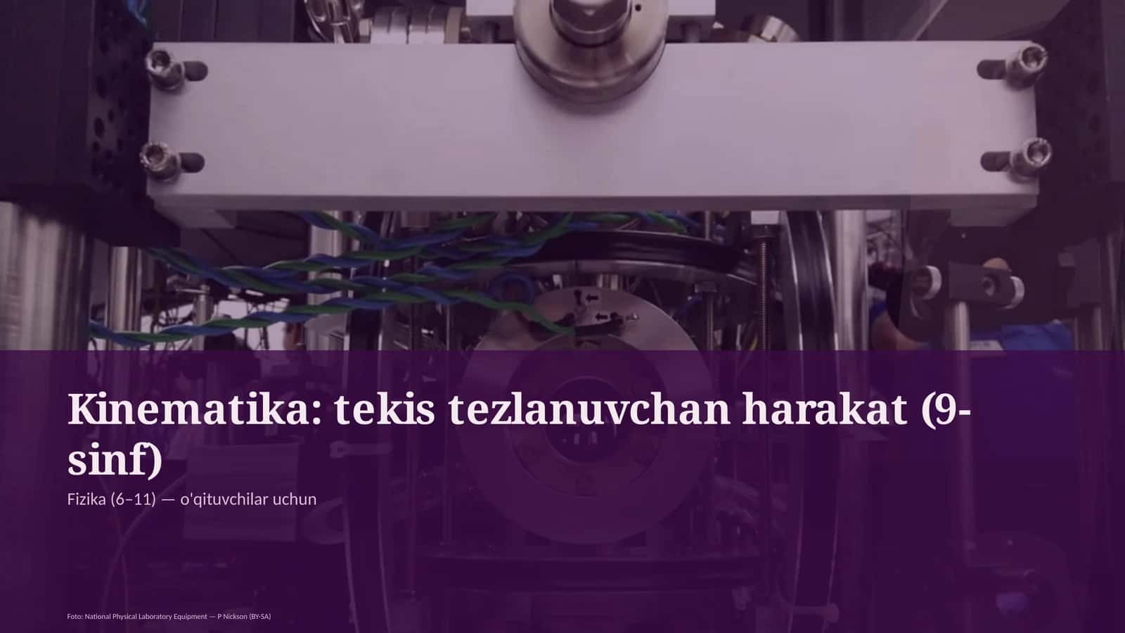 Kinematika: tekis tezlanuvchan harakat (9-sinf) 1