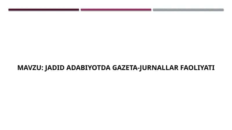 Jadid adabiyotda gazeta-jurnallar faoliyati 1