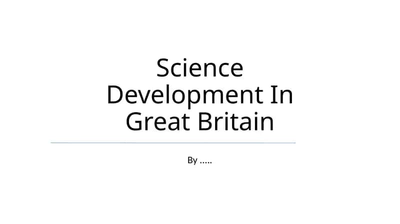 Science Development In Great Britain 1