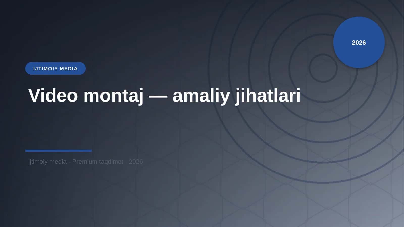 Video montaj — amaliy jihatlari 1