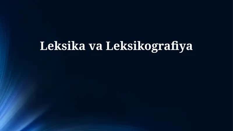 Leksika va Leksikografiya 1