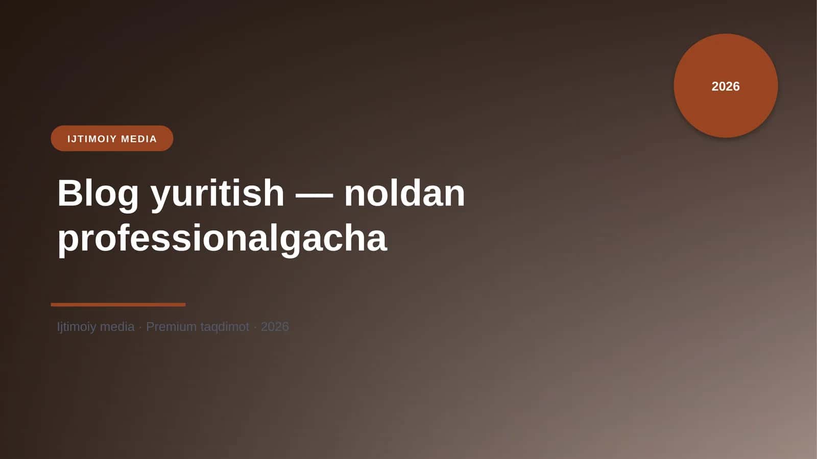 Blog yuritish — noldan professionalgacha 1