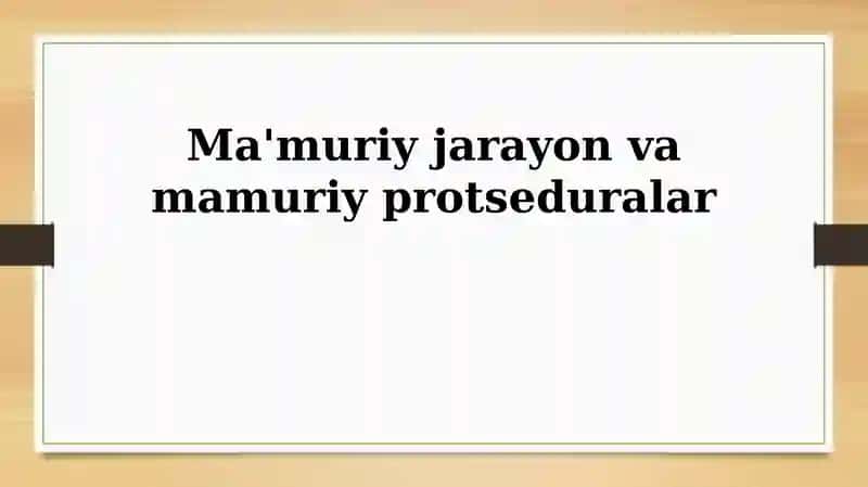 Ma'muriy jarayon va mamuriy protseduralar