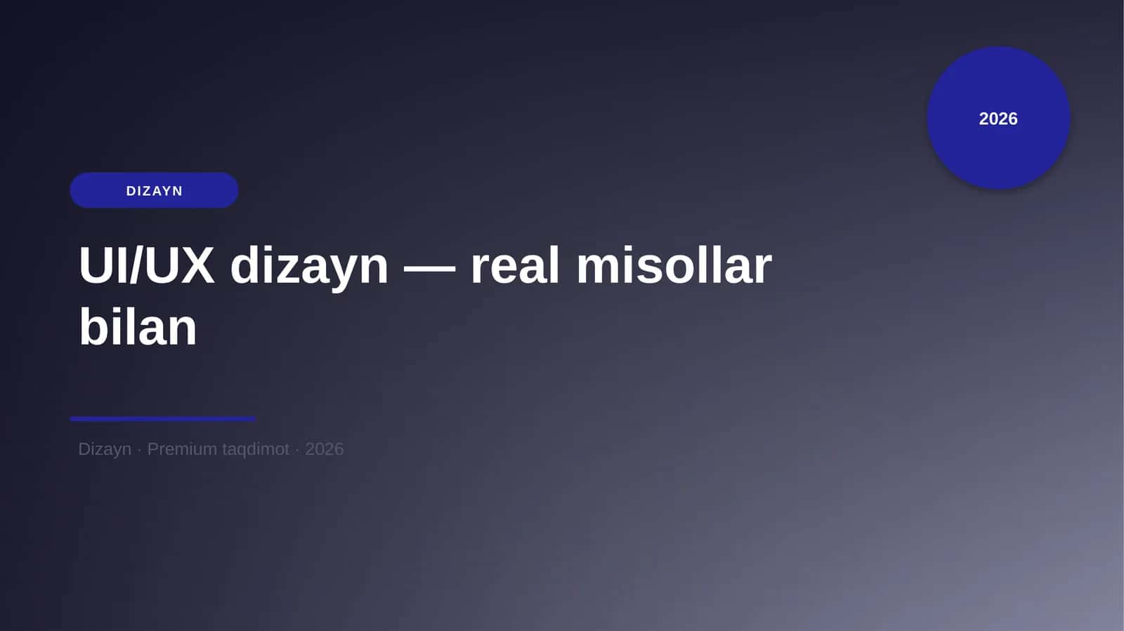 UI/UX dizayn — real misollar bilan 1