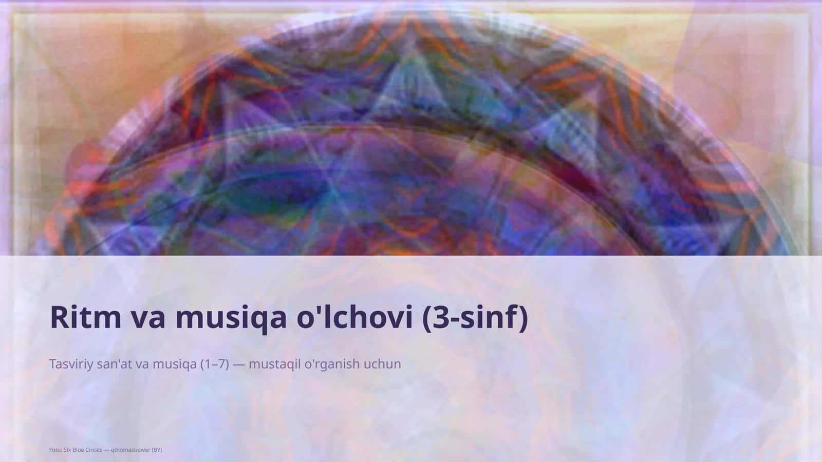 Ritm va musiqa o'lchovi (3-sinf) 1
