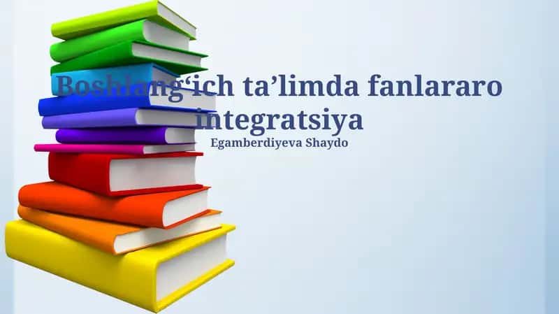 Boshlangʻich Ta’limda Fanlararo Integratsiya 1