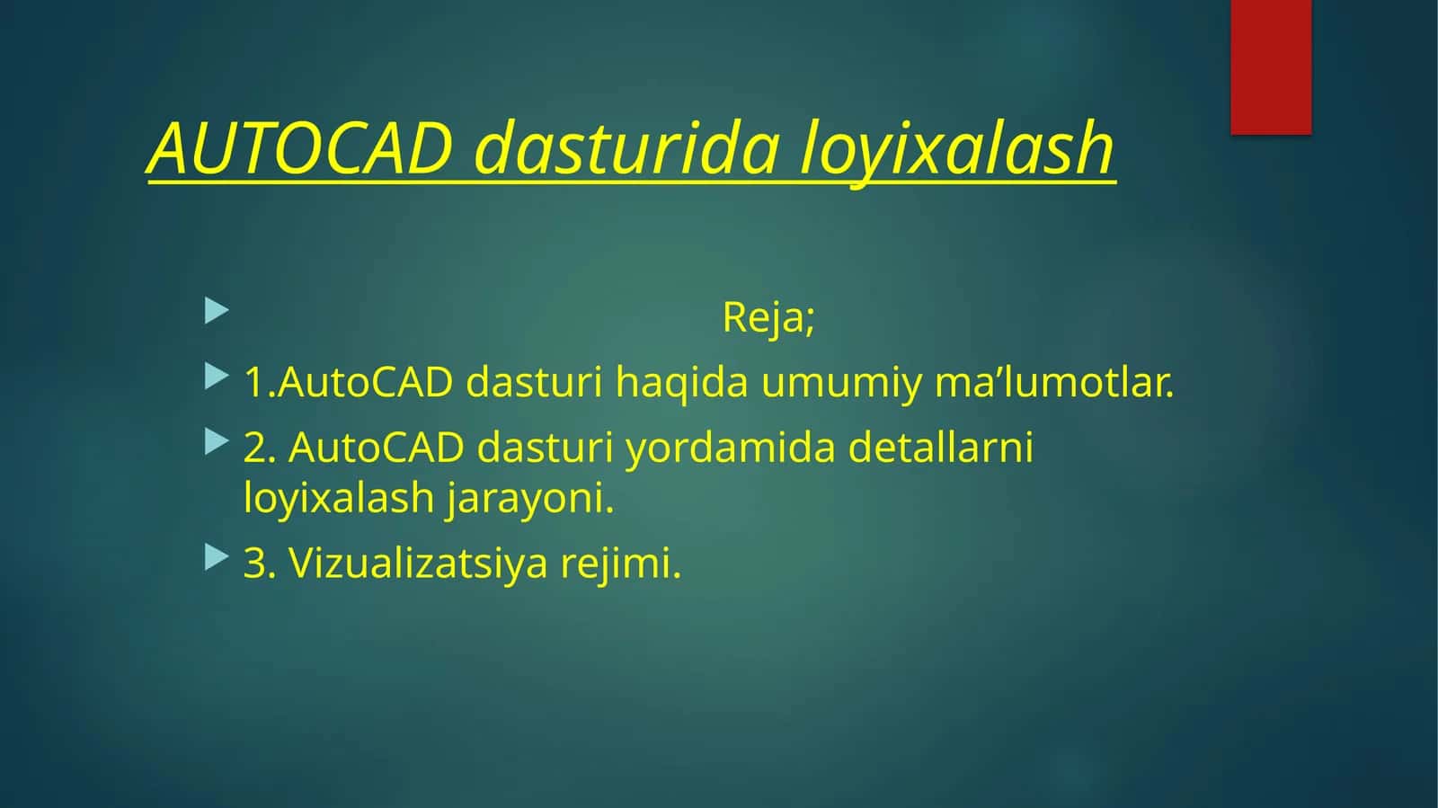 AUTOCAD dasturida loyihalash 1