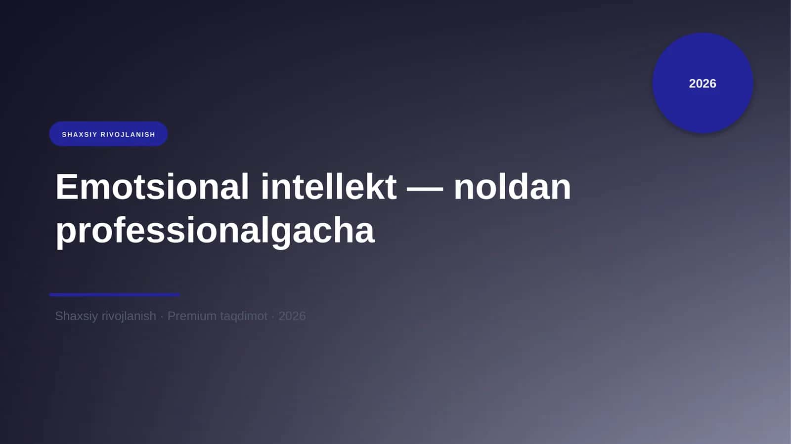 Emotsional intellekt — noldan professionalgacha 1