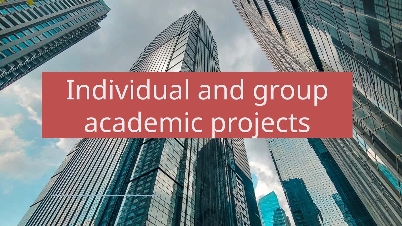 Individual and group academic projects 1