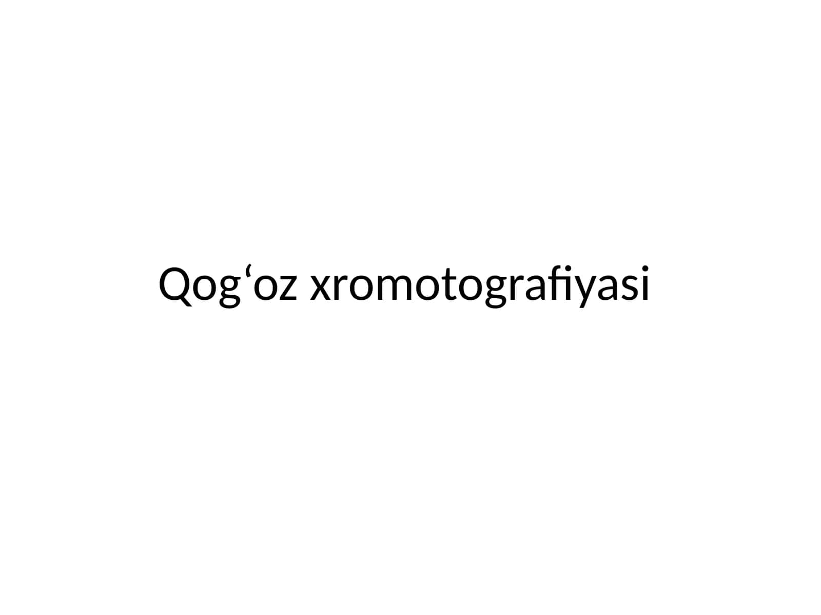 Qog‘ozxromotografiyasi 1