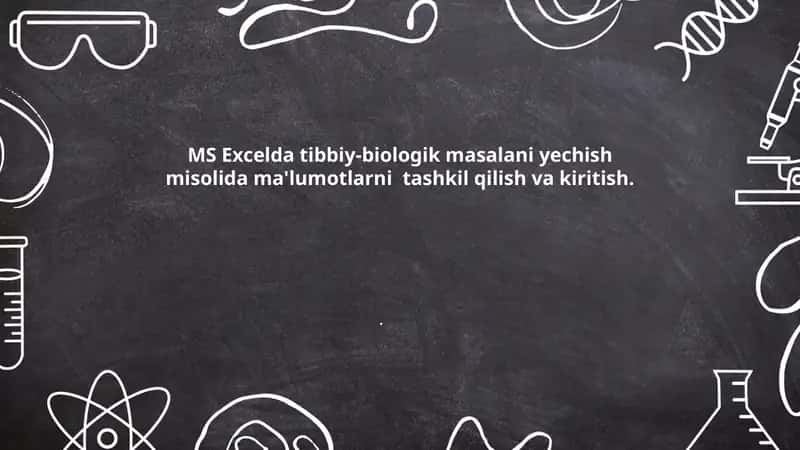 MS Excel Tibbiy-Biologik Ma'lumotlar 1