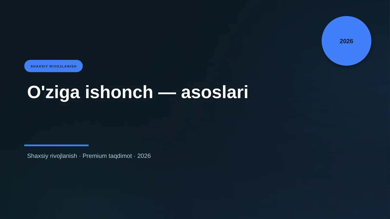 O'ziga ishonch — asoslari 1