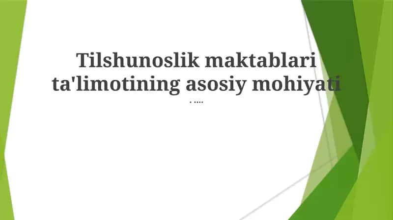 Tilshunoslik maktablari ta'limoti 1