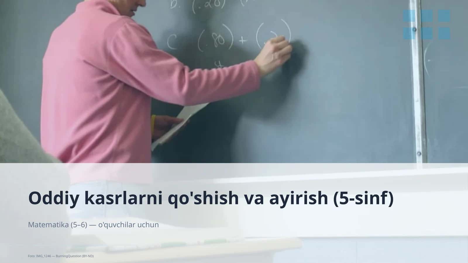 Oddiy kasrlarni qo'shish va ayirish (5-sinf) 1