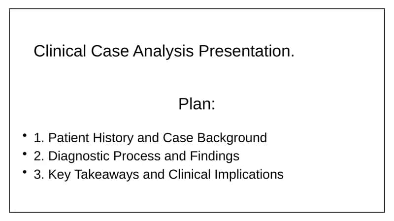 Clinical Case Analysis Presentation. 1