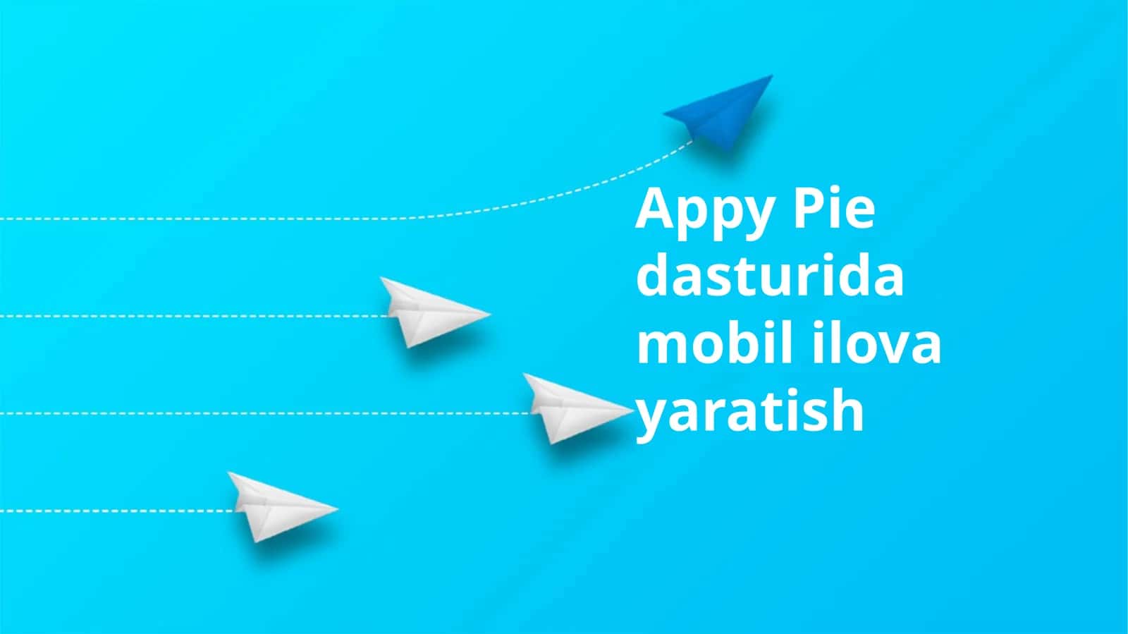 Appy Pie dasturida mobil ilova yaratish 1