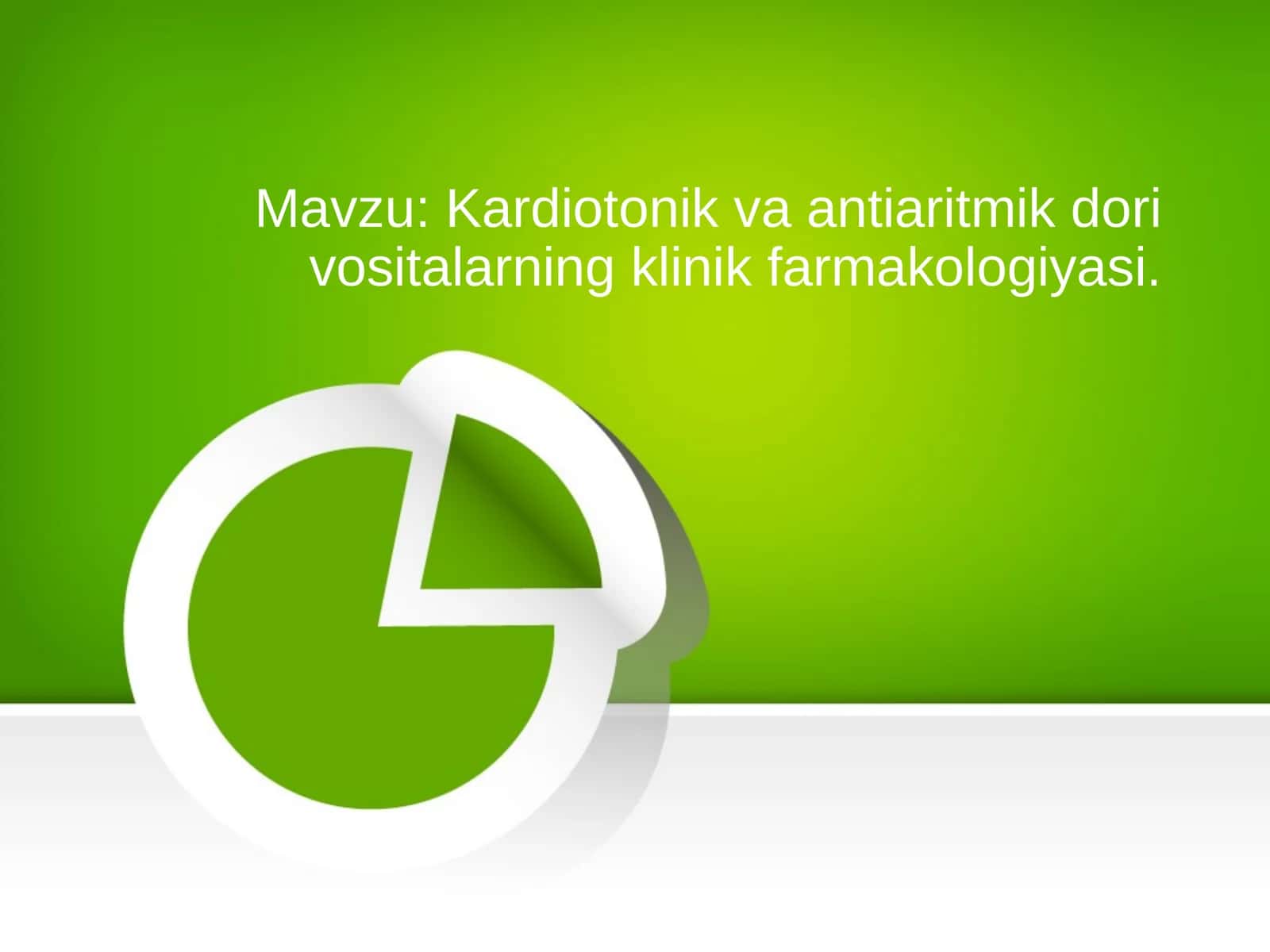 Kardiotonik va Antiaritmik Dori Vositalari 1