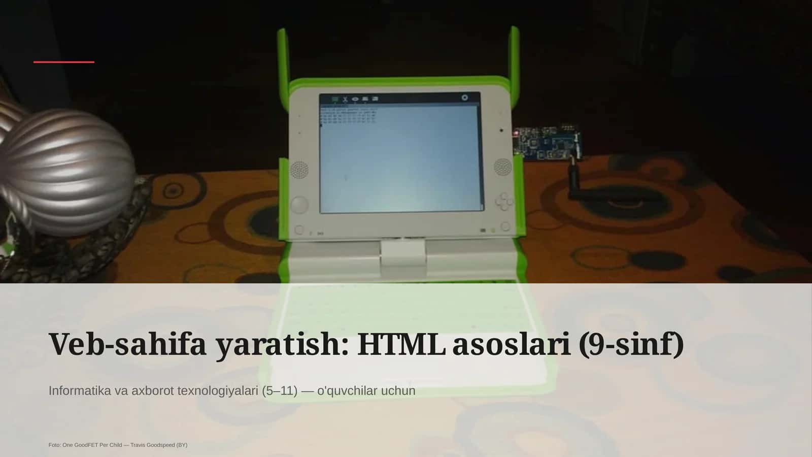Veb-sahifa yaratish: HTML asoslari (9-sinf) 1