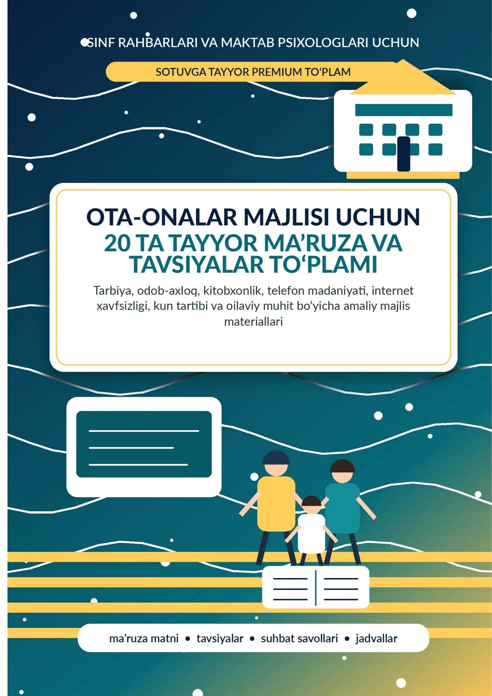 Ota-onalar majlisi uchun 20 ta tayyor ma’ruza va tavsiyalar to‘plami 1