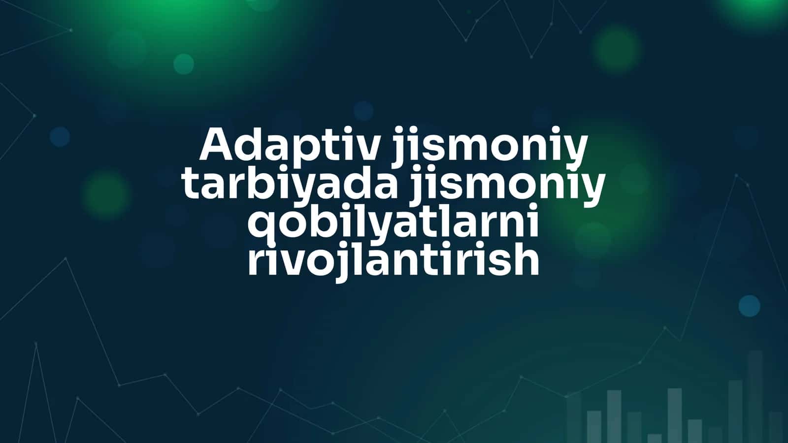 Adaptiv jismoniy tarbiya dasturlari 1