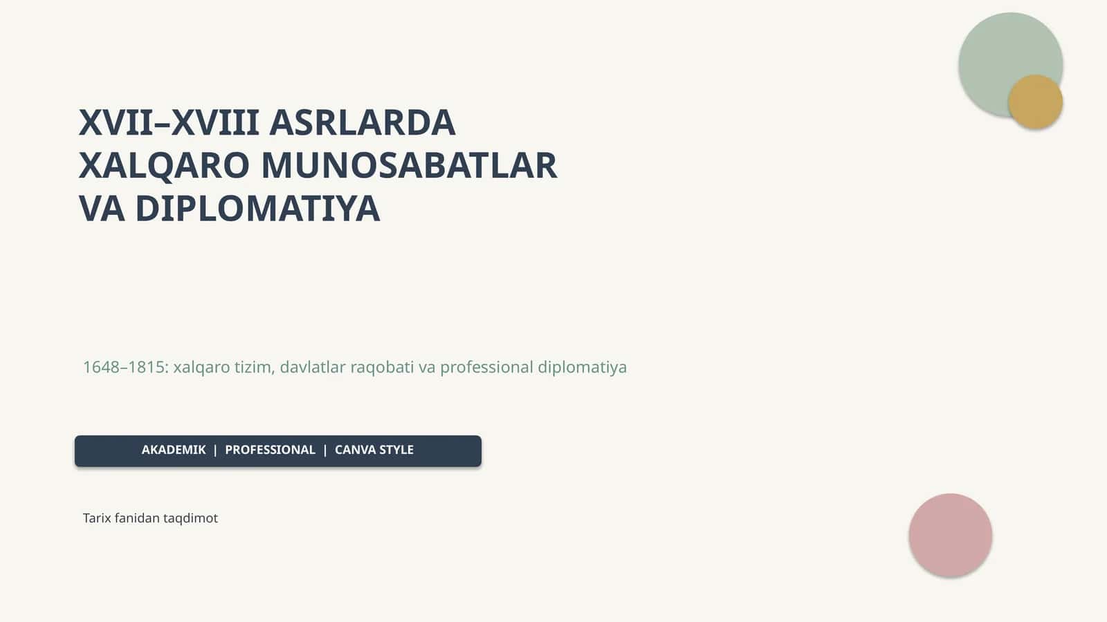 XVII–XVIII ASRLARDA XALQARO MUNOSABATLAR VA DIPLOMATIYA 1