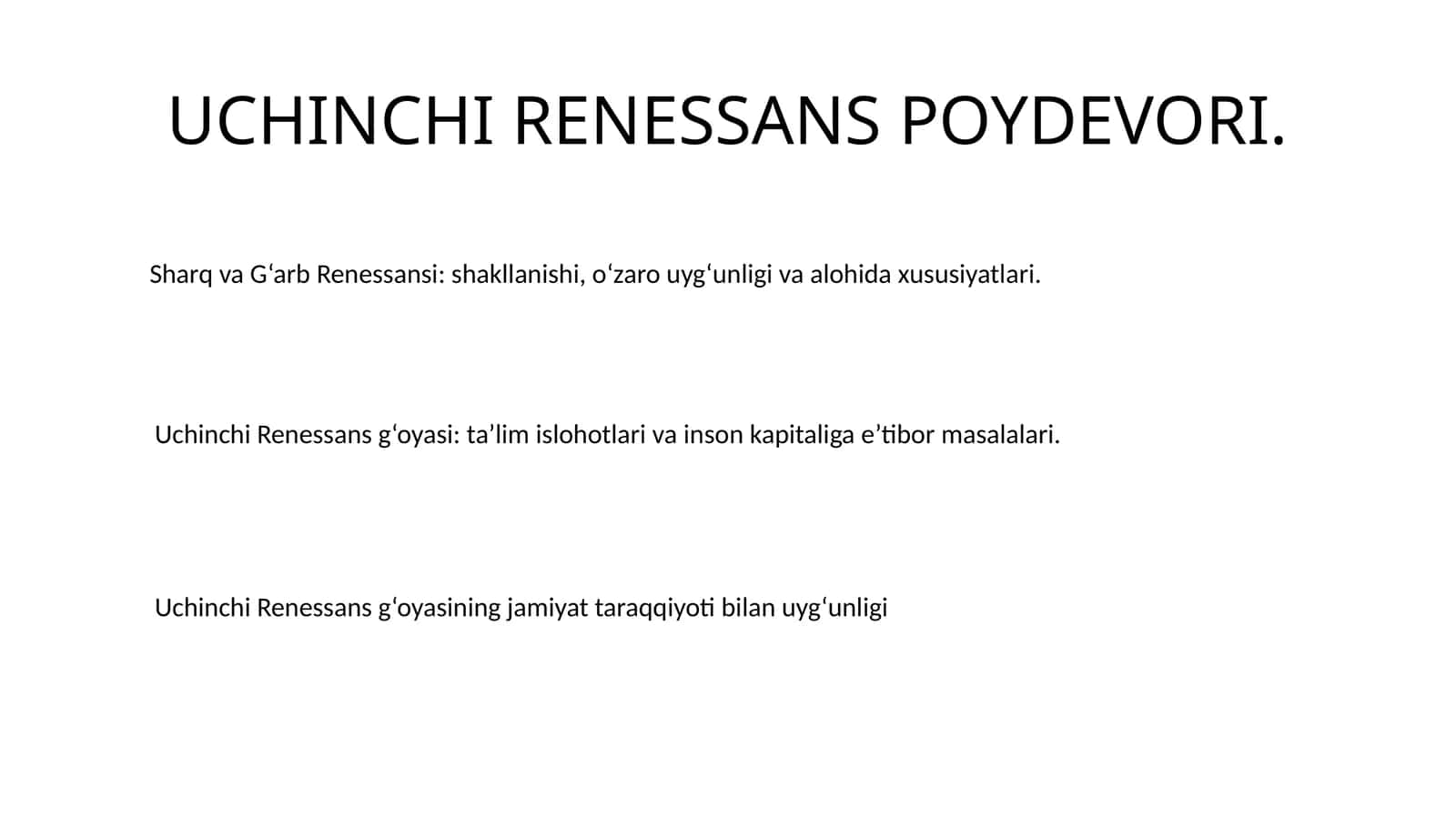 UCHINCHI RENESSANS POYDEVORI 1