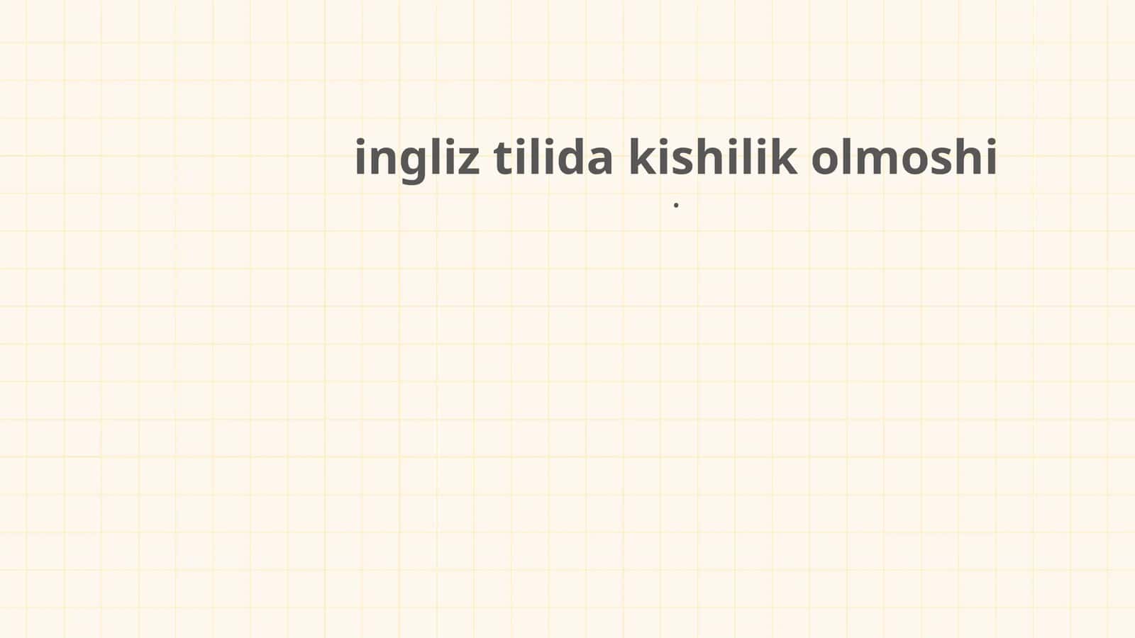 ingliz tilida kishilik olmoshi 1