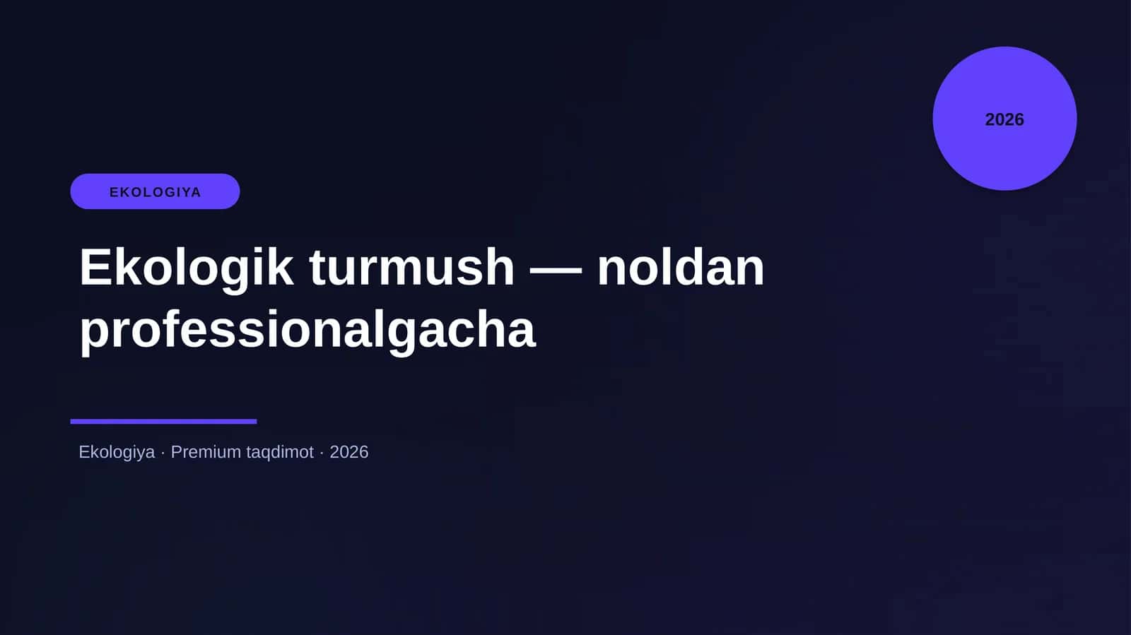 Ekologik turmush — noldan professionalgacha 1